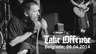 TAKE OFFENSE -  (We All Live) Under The Same Shadow (Live in Belgrade, 26.04.2014) HD