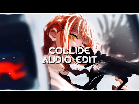 Collide - Justine skye ft. tyga  [edit audio]