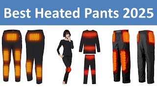 Top 5 Best Heated Pants in 2023