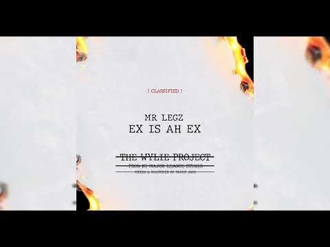 Mr. Legz - Ex Is Ah Ex (Official Audio) The Wylie Project #soca #soca2023 #mrlegz #newmusic #newsoca