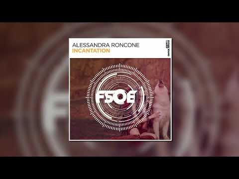 Alessandra Roncone - Incantation (Extended Mix) [FSOE]