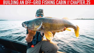 Big Walleye Live Here! - Building An Off Grid Fishing Cabin - Chapter 25