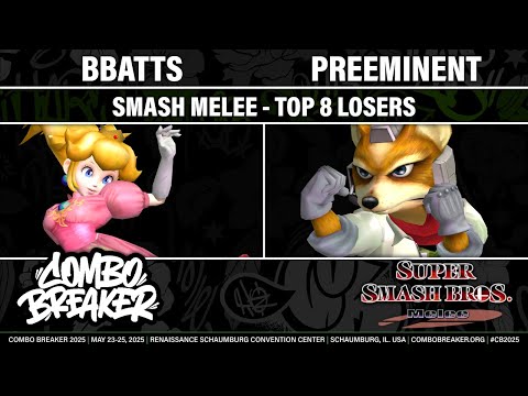 COMBO BREAKER 2025 TOP 8 LOSERS - Bbatts (Peach) vs Preeminent (Fox) - Smash Melee