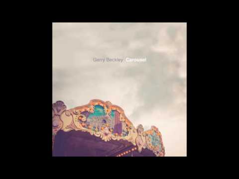 Gerry Beckley - Carousel,  No Way I'm Gonna Lose You
