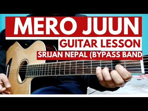 Mero Juun Srijan Nepal Bypass Band (Guitar Lesson)