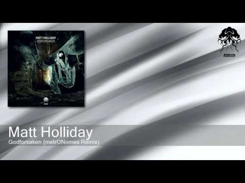 Matt Holliday - Godforsaken - metrONomes Remix (Bonzai Progressive)