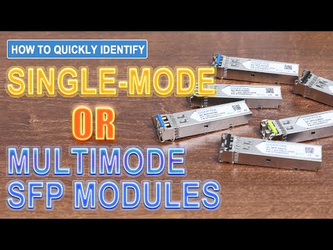 Part of a video titled How to Quickly Identify Single Mode or Multimode SFP Modules - YouTube
