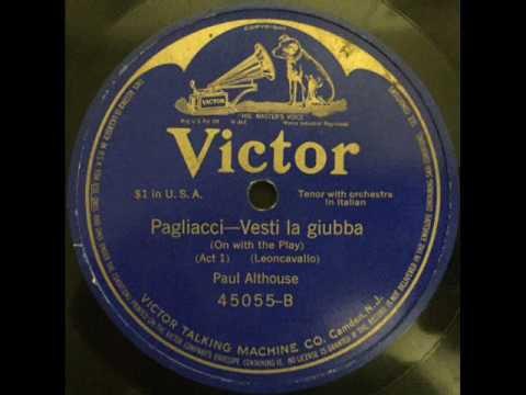 Paul Althouse - Tosca - E lucevan la stelle / Pagliacci - Vesti la giubba