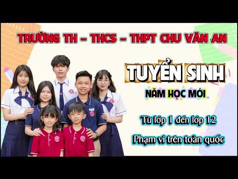ĐÔI NÉT VỀ TRƯỜNG CHU VĂN AN