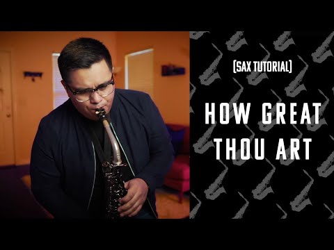 HOW GREAT THOU ART | Note by Note | SAX TUTORIAL