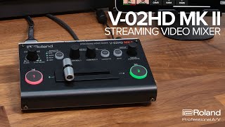 ローランドがストリーミング・ビデオ・ミキサー「V-02HD MK II ローランドがストリーミング・ビデオ・ミキサー「V-02HD MK II