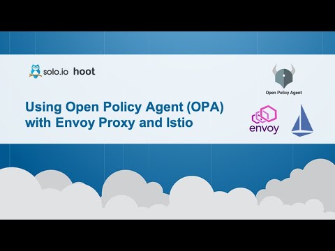 Integrating Open Policy Agent with Envoy Proxy and Istio