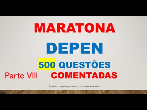 Concurso do DEPEN: MARATONA com 500 QUESTÕES COMENTADAS - Parte VIII