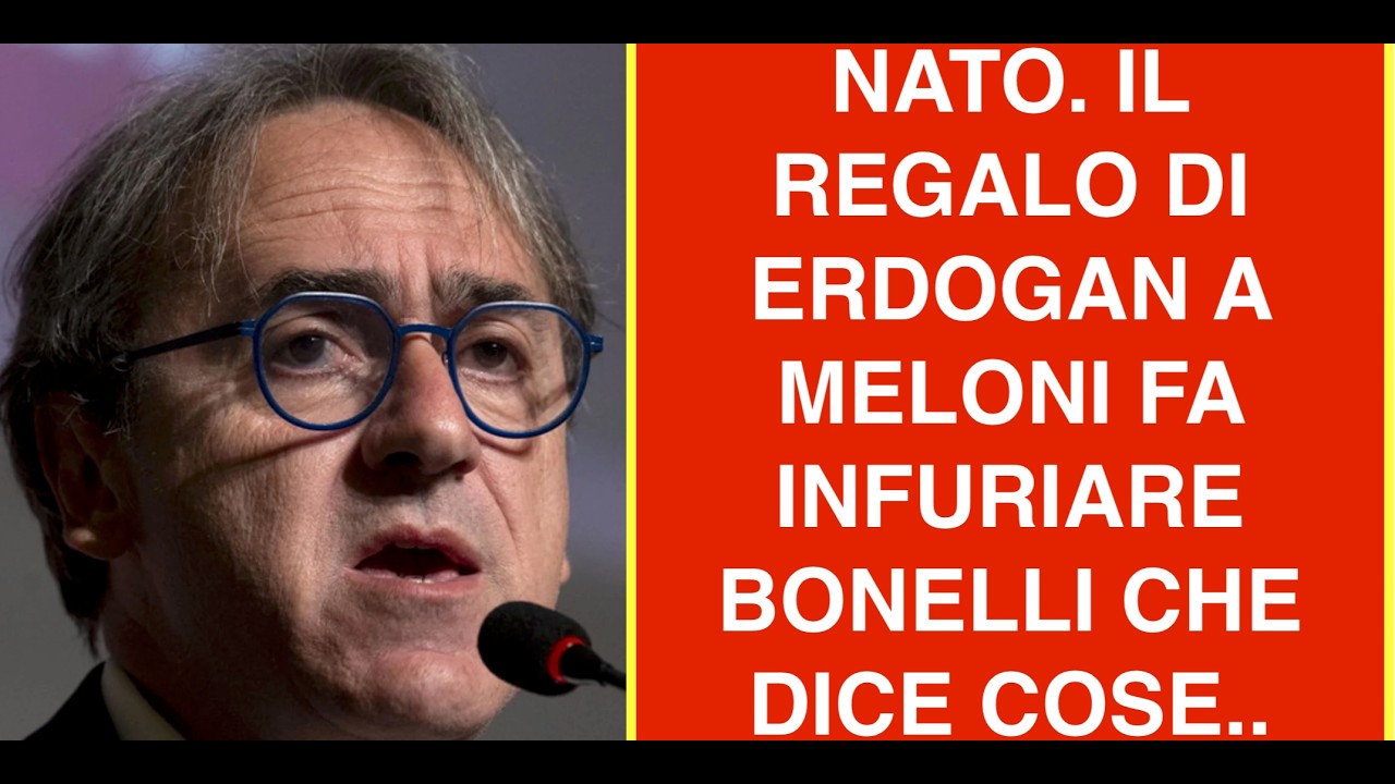 NATO. IL REGALO DI ERDOGAN A MELONI FA INFURIARE BONELLI CHE DICE COSE..