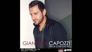 Gianluca Capozzi - Ho bisogno di te