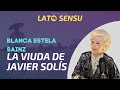 LA VIUDA DE JAVIER SOLÍS | BLANCA ESTELA SAINZ