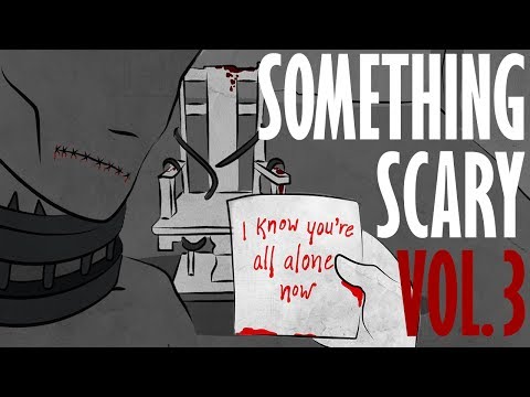 Something Scary Vol 3 - Home Sweet Home Haunted House Story Time // Something Scary | Snarled