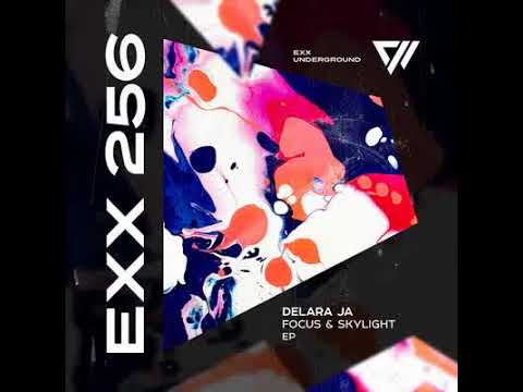 Delara Ja - Focus [Exx Underground]