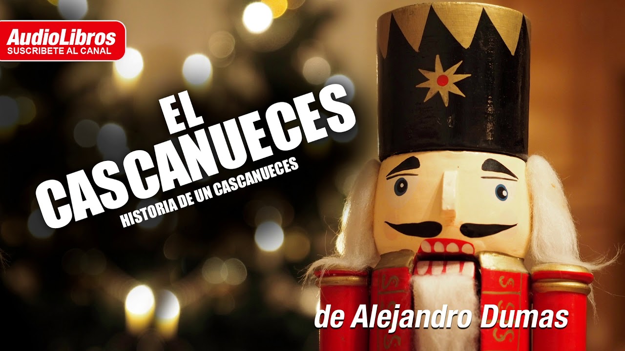 El Cascanueces de Alejandro Dumas | Audiolibro