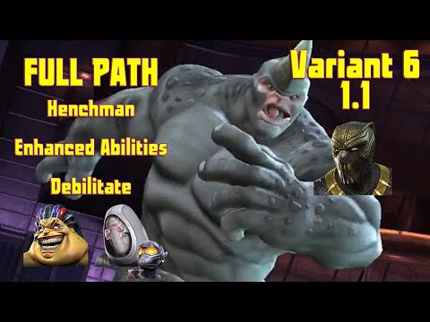 Variant 6: 1.1 Henchman + Enhanced Abilities + Debilitate Full Path w/ Rhino Boss take-down