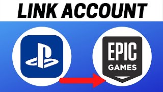 How to Link Playstation Account to Epic Games!