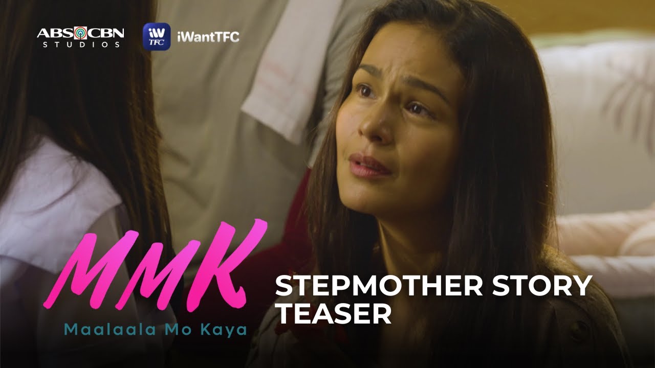 Maalaala Mo Kaya: Stepmother Story Teaser | Watch it on iWantTFC!