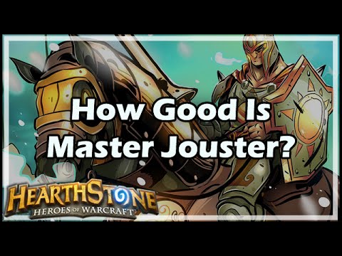 [Hearthstone] How Good Is Master Jouster?