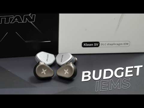 New Budget IEMS: Dunu Titan X & Kefine Klean SV