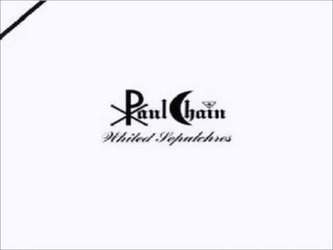 Paul Chain - Whited Sepulchres (pt. 2)