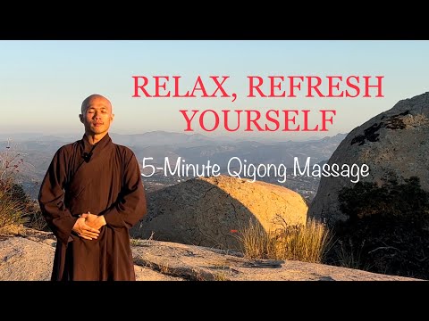 RELAX, And REFRESH YOURSELF | 5-Minute Qigong Self Massage Daily