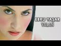 Yalan (Ebru Yaşar) 