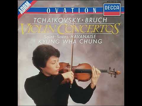 Bruch: Violin concerto No. 1 in G minor, Op. 26 - Kyung Wha Chung