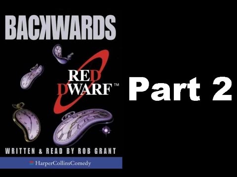 Backwards - Part 2 - (Read by Rob Grant)