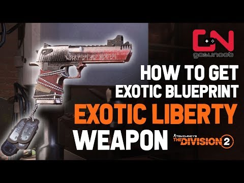 Division 2 - Exotic Weapon Liberty Deagle & How to get Exotic Blueprint & D50 Level 1 gun