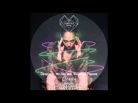 Deepjack, Mr.Nu & Kovary- Crush ft. Veselina Popova (Remix)