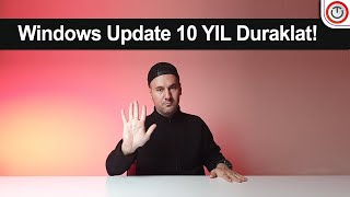 Windows Update 20 YIL Duraklat!