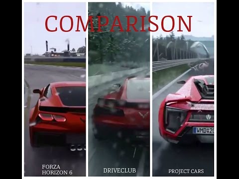 Forza Horizon 6 vs DriveClub vs Project CARS | Graphics, Rain and Night Gameplay Comparison