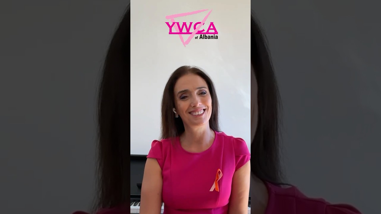 YWCA of Albania 17 vjet kundër kancerit të gjirit – Ermonela Jaho