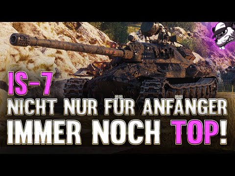 IS-7 ist nicht nur für Anfänger ein Top Panzer! [World of Tanks - Gameplay - Deutsch]