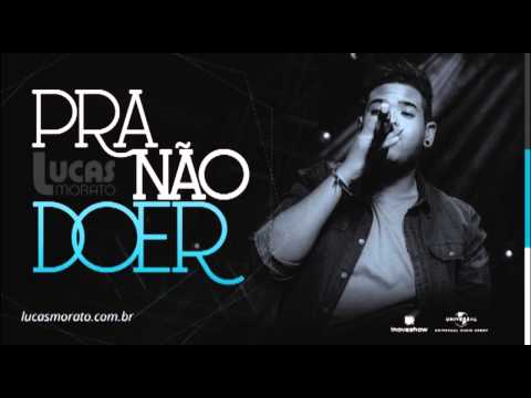 Lucas Morato - Pra Não Doer