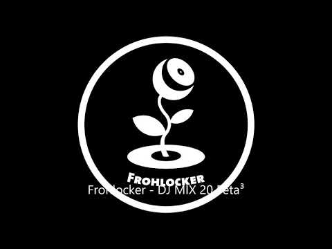 Frohlocker DJ MIX "Feta³" 2018