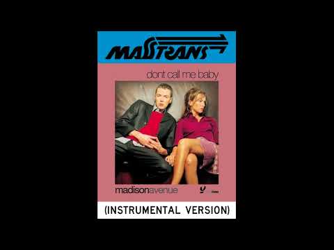 madisonavenue - dont call me baby (INSTRUMENTAL VERSION)