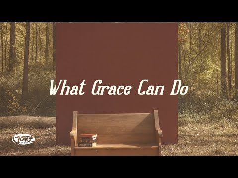 Thumbnail for What Grace Can Do video