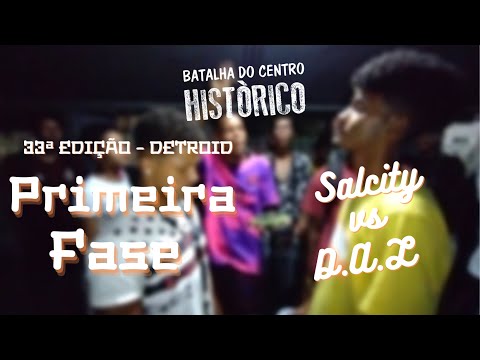 (POW POW 💣) Salcity vs D.A.L | Primeira Fase | Batalha Do CH | 33° Edição