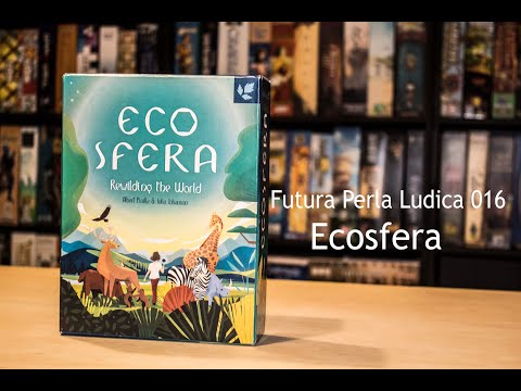 Futura Perla Ludica 016 - Ecosfera