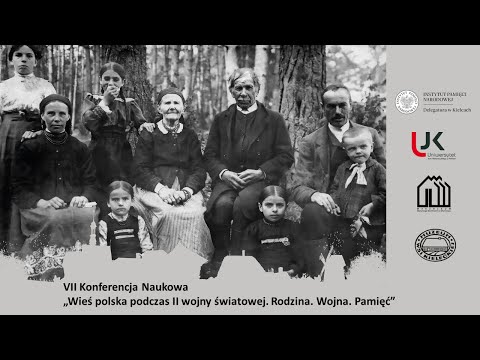 „Wieś polska podczas II wojny światowej – Rodzina. Wojna. Pamięć”