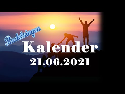 Der Mitsing-Kalender am 21.06.2021  - Tag 172