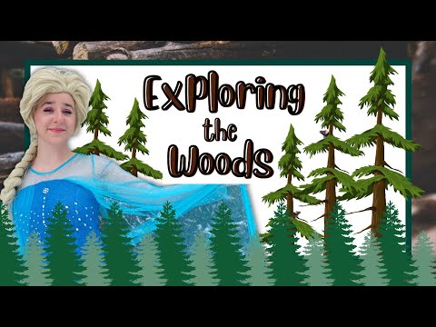 Elsa Explores the Woods - Princess Eleanor and Friends