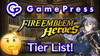 The GamePress FEH Tier List! Is It Good or Bad! [Fire Emblem Heroes]