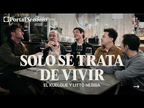 El Kuelgue y Litto Nebbia - Solo se trata vivir - Portal Sessions #7